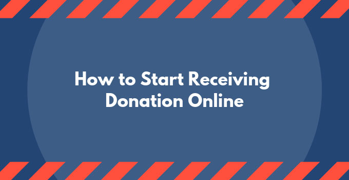 How to Start Receiving Donation Online